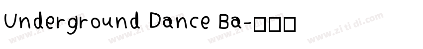 Underground Dance Ba字体转换